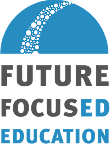 Future Focused Education - Future Focused Education