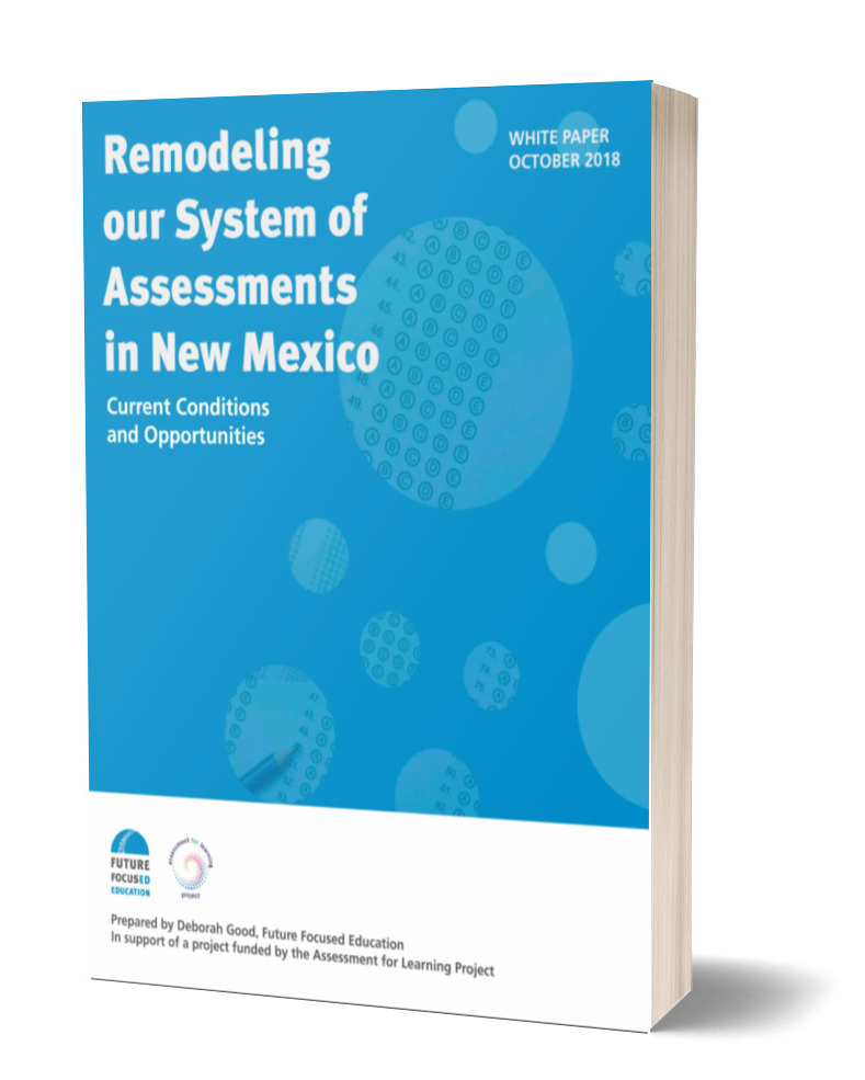 Featured image for “Remodeling Our Systems of Assessment in New Mexico”