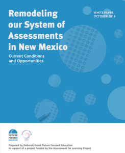 Thumbnail of PDF for Remodeling our System of Assessments in New Mexico white paper